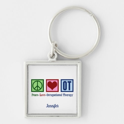 Peace Love Occupational Therapy Monogram OT Keychain