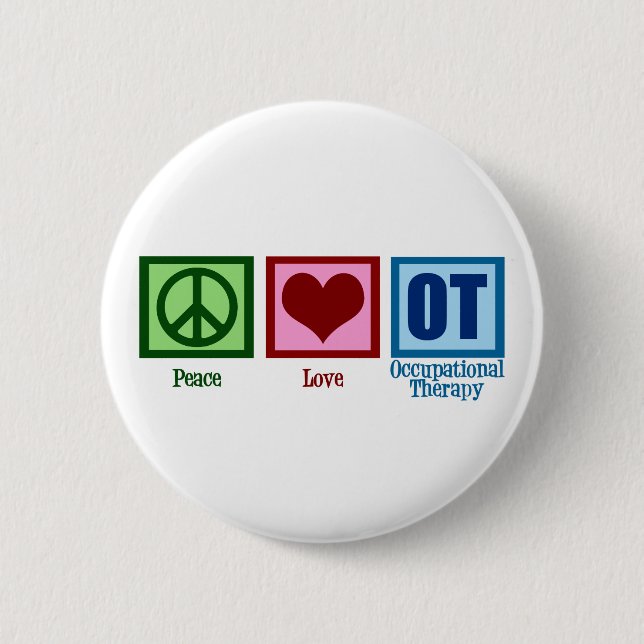 Peace Love Occupational Therapy Pinback Button (Front)