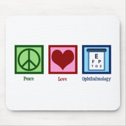 Peace Love Ophthalmology Mouse Pad