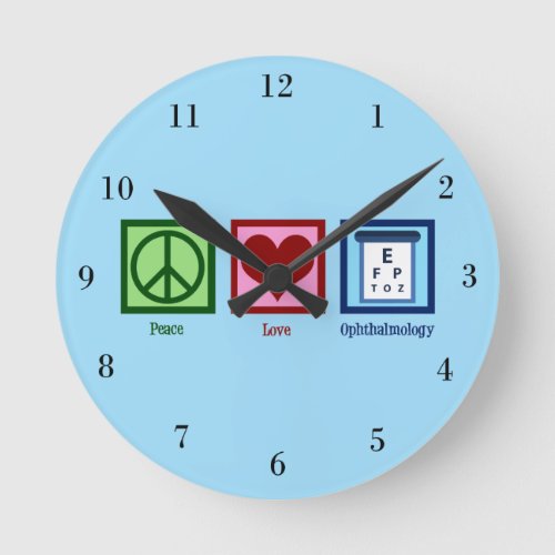 Peace Love Ophthalmology Round Clock