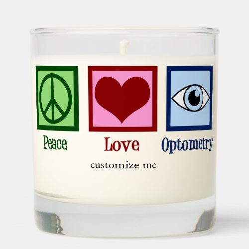 Peace Love Optometry Custom Optomestrist Scented Candle