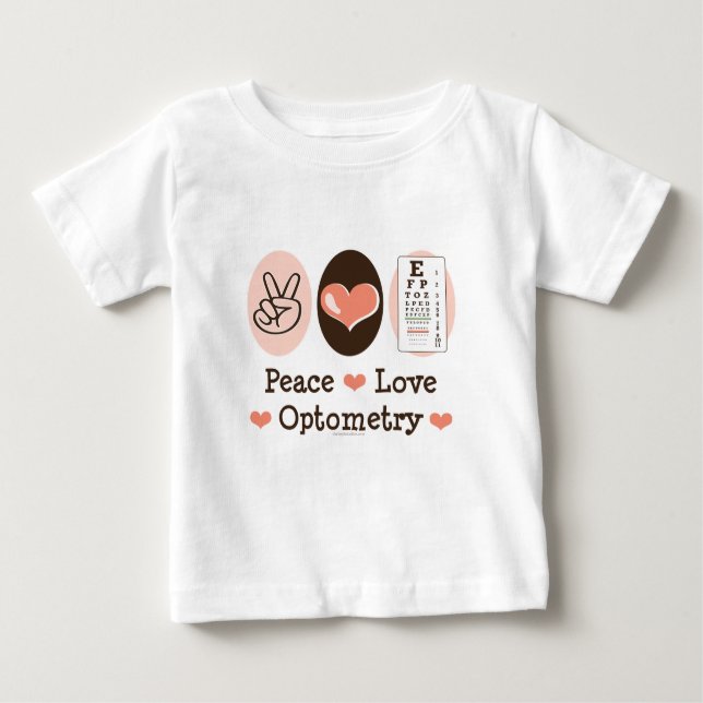 Peace Love Optometry Optometrist Baby T-shirt (Front)