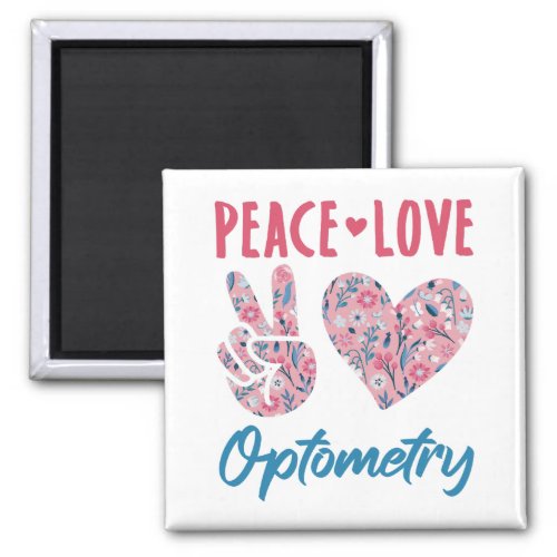 Peace Love Optometry Optometrist Magnet