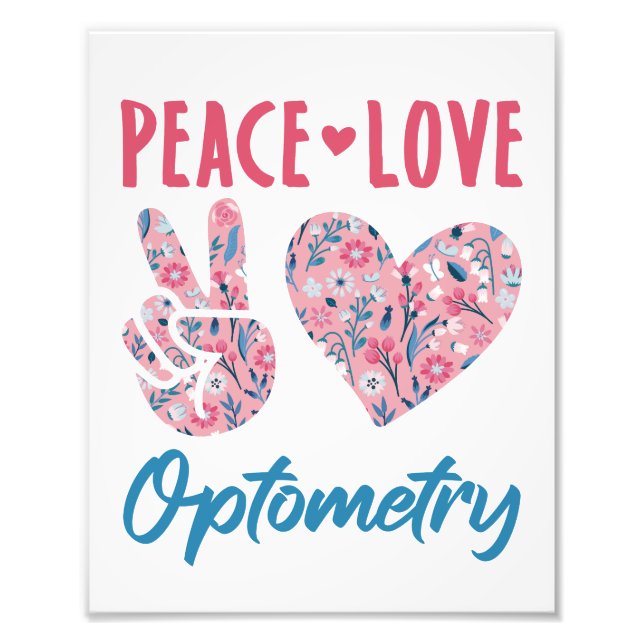 Peace Love Optometry Optometrist Photo Print (Front)