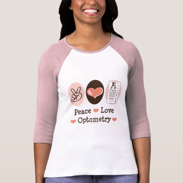 Peace Love Optometry Optometrist Raglan T-shirt (Front)