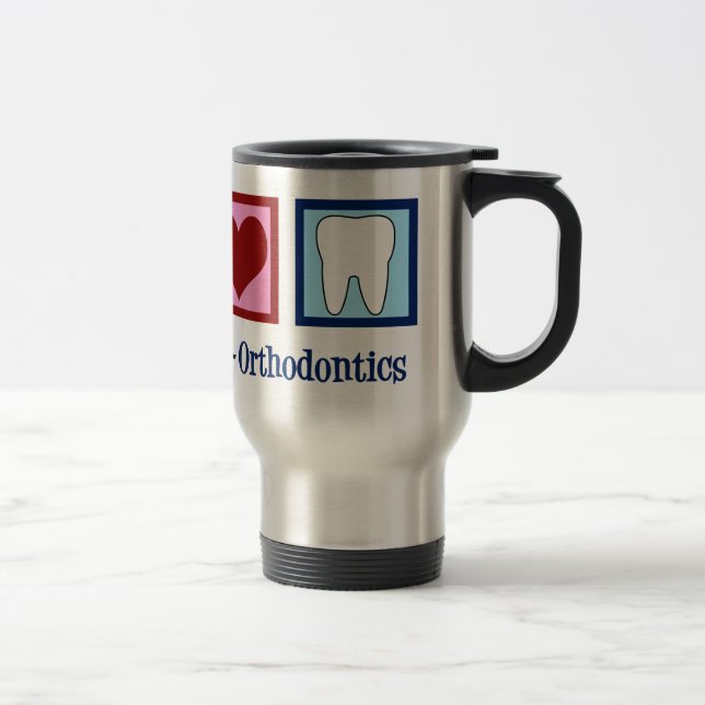 Peace Love Orthodontics Travel Mug (Right)