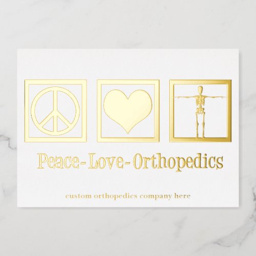 Peace Love Orthopedics Custom Orthopedist Gold Foil Holiday Card