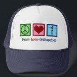 Peace Love Orthopedics Cute Orthopedist Trucker Hat<br><div class="desc">Peace Love Orthopedics hat. A cute gift for an orthopaedic surgeon or orthopedist who works with the musculoskeletal system and patients who need shoulder and hip surgery. A peace sign,  heart,  and a skeleton to show the bones of the specialty.</div>