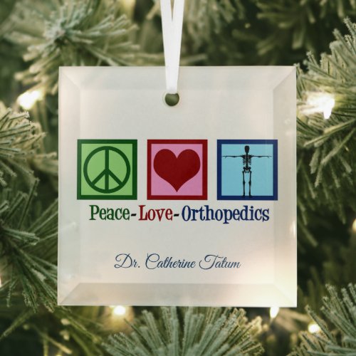 Peace Love Orthopedics Personalized Christmas Glass Ornament