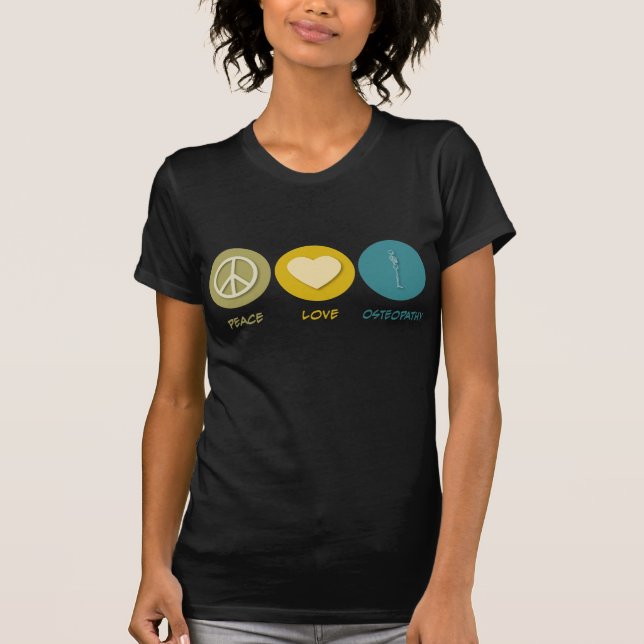 Peace Love Osteopathy T-Shirt (Front)