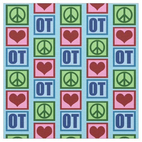 Peace Love OT Cute Occupational Therapy Pattern Fabric