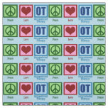 Peace Love OT Occupational Therapy Fabric