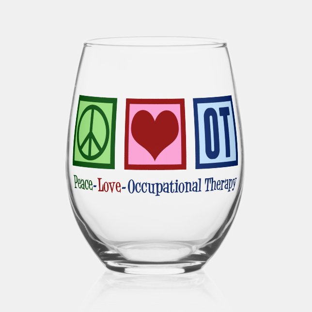 Peace Love OT Occupational Therapy Stemless Wine Glass (Front)