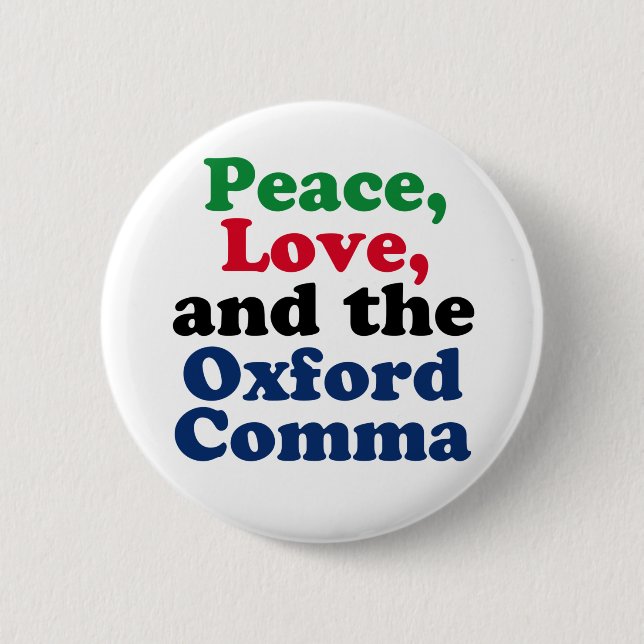 Peace Love Oxford Comma English Grammar Humor Button (Front)
