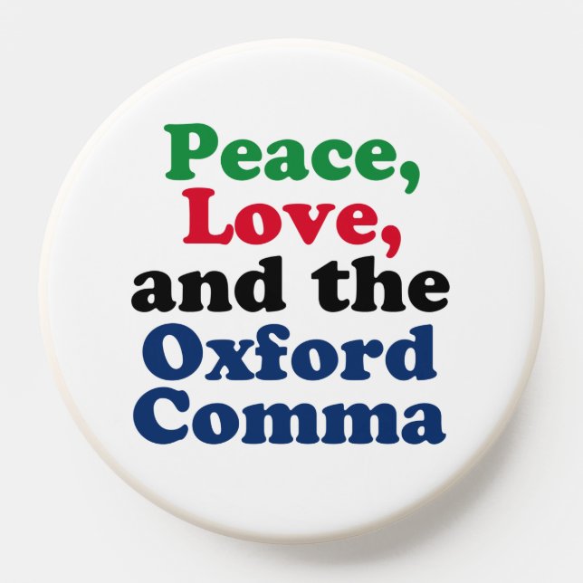 Peace Love Oxford Comma English Grammar Humor PopSocket (Popsocket)