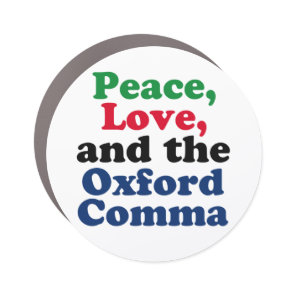 Peace Love Oxford Comma Funny Grammar Car Magnet