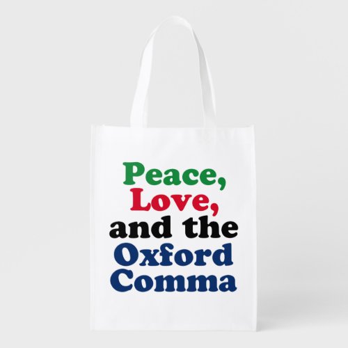 Peace Love Oxford Comma Funny Grammar Grocery Bag
