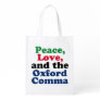 Peace Love Oxford Comma Funny Grammar Grocery Bag