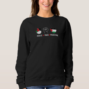 peace love palestine -freedom for palestinians sweatshirt
