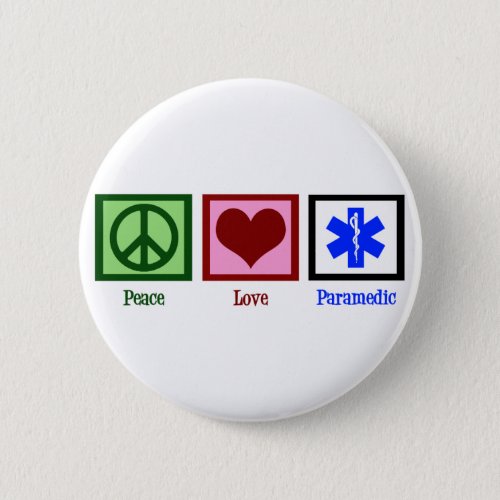 Peace Love Paramedic Button
