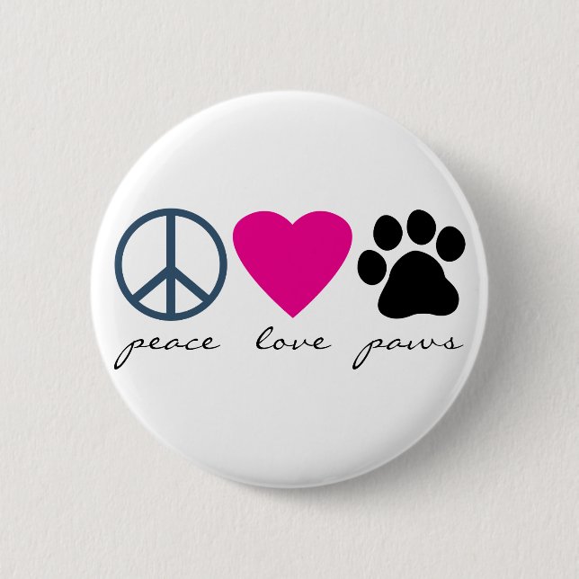 Peace Love Paws Pinback Button (Front)