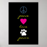 Peace Love Paws Poster