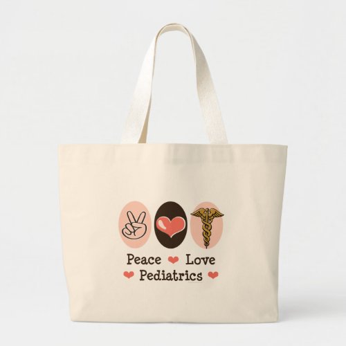 Peace Love Pediatrics Pediatrician Tote Bag