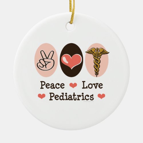 Peace Love Pediatrics Round Ornament