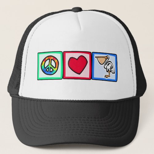 Peace Love Pelicans Trucker Hat