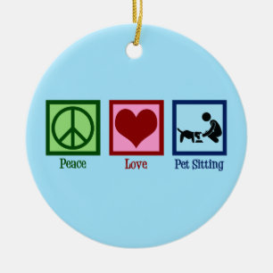 Peace Love Pet Sitting Dog Walking Service Ceramic Ornament
