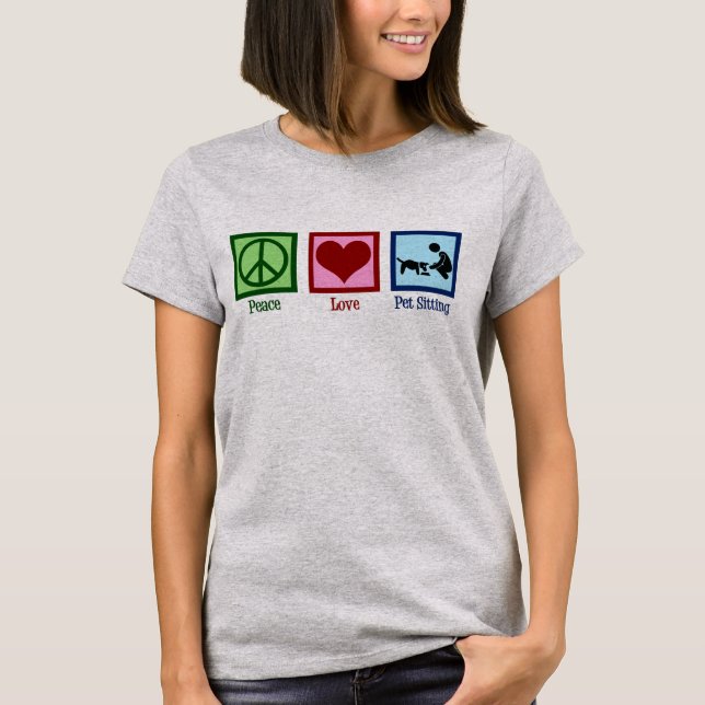 Peace Love Pet Sitting Dog Walking Service T-Shirt (Front)
