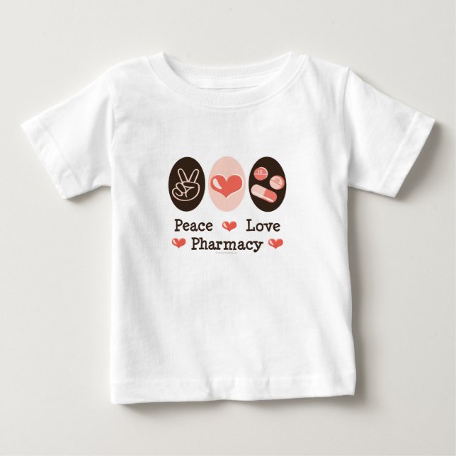 Peace Love Pharmacy Baby T shirt (Front)