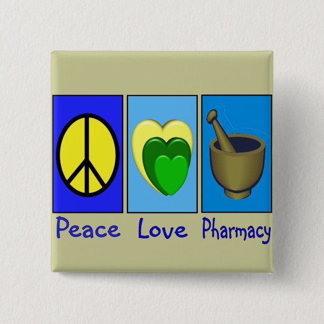 Peace Love Pharmacy Button (Front)