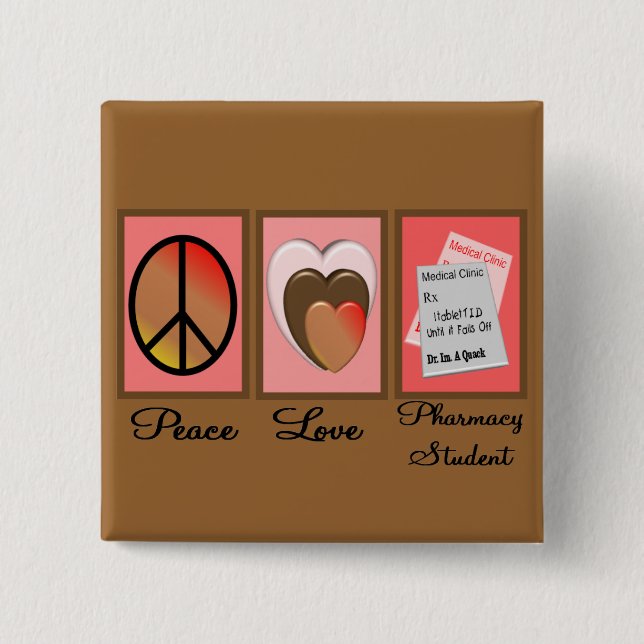 Peace Love Pharmacy Student Gifts Button (Front)