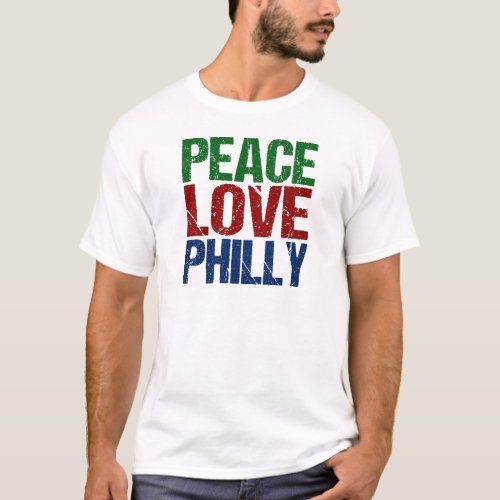 Peace Love Philly T_Shirt