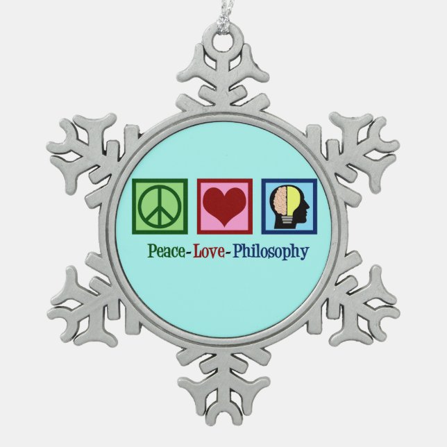 Peace Love Philosophy Snowflake Pewter Christmas Ornament (Front)