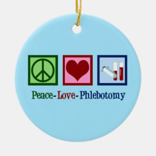 Peace Love Phlebotomy Ceramic Ornament