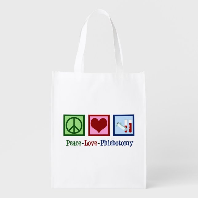 Peace Love Phlebotomy Cute Phlebotomist Grocery Bag (Front)