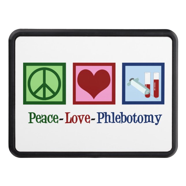 Peace Love Phlebotomy Cute Phlebotomist Hitch Cover (Front)
