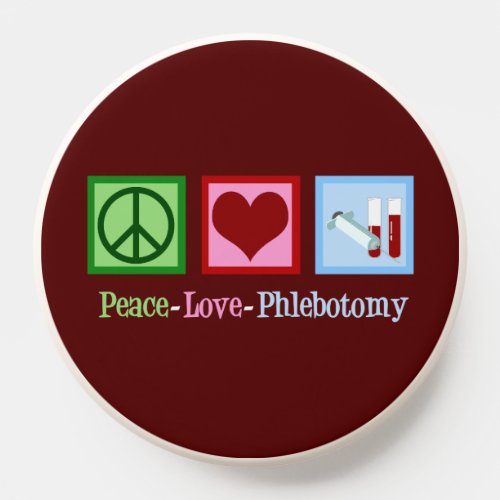 Peace Love Phlebotomy PopSocket