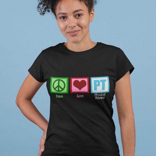 Peace Love Physical Therapist T-Shirt (Creator Uploaded)