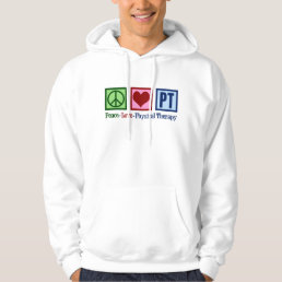 Peace Love Physical Therapy Cool PT Hoodie