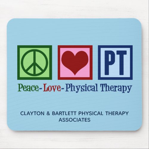 Peace Love Physical Therapy Custom PT Office Blue Mouse Pad