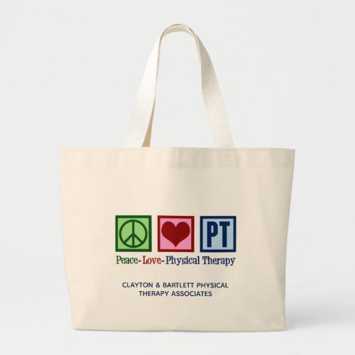 Peace Love Physical Therapy Custom PT Office Large Tote Bag