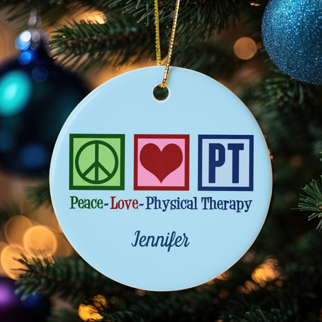 Peace Love Physical Therapy Cute Custom Christmas Ceramic Ornament (Creator Uploaded)