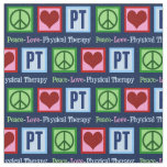 Peace Love Physical Therapy Fabric