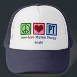 Peace Love Physical Therapy Personalized PT Trucker Hat<br><div class="desc">This cute,  custom physical therapist hat features a pretty peace sign,  heart,  and the letters PT. A beautiful,  personalized physical therapy present. Peace Love Physical Therapy cap.</div>