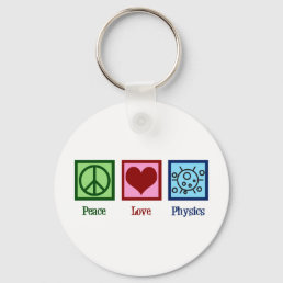 Peace Love Physics Keychain