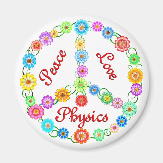 Peace Love Physics Magnet (Front)