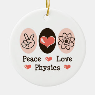 Peace Love Physics Ornament